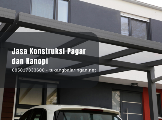 Jasa Konstruksi Pagar dan Kanopi Jabodetabek